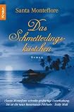 Das Schmetterlingsk�stchen: Einklinker: Santa Montefiore schreibt gro�artige Unterhaltung. Sie ist die neue Rosamunde Pilcher! Daily Mail