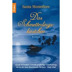 Das Schmetterlingsk�stchen: Einklinker: Santa Montefiore schreibt gro�artige Unterhaltung. Sie ist die neue Rosamunde Pilcher! Daily Mail