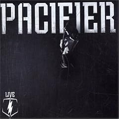 Live by  Pacifier 