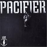 Live von Pacifier