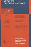 Biopolymers Liquid Crystalline Polymers Phase Emulsion (Advances in Polymer Science)