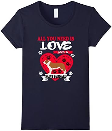 Women's All You Need is Love and a Saint Bernard T-Shirt Large Navy