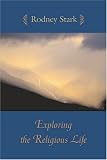Exploring the Religious Life