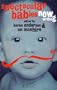 Spectacular Babies: New Writing