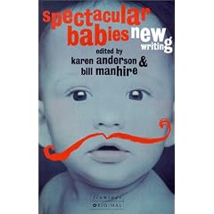 Spectacular Babies: New Writing
