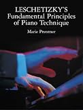 Leschetizkys Fundamental Principles of Piano Technique