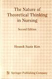 The Nature of Theoretical Thinking in Nursing: Second Edition