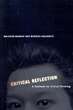 Critical Reflection: A Textbook For Critical Thinking