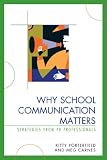 Why School Communication Matters: Strategies From PR Professionals