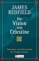 Die Vision von Celestine: Geheimnis und Hintergrund der Prophezeiungen