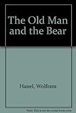 The old man and the bear