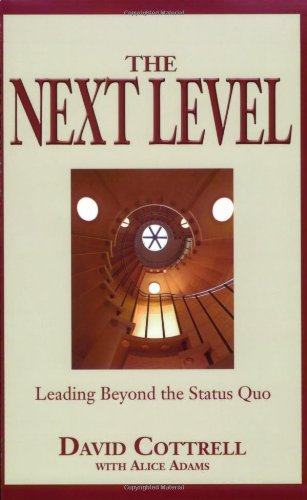 The Next Level: Leading Beyond the Status Quo