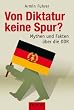 Von Diktatur keine Spur?: Mythen und Fakten �ber die DDR