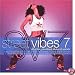 Street Vibes Vol.7: 40 of the Smoothest Sharpest Sounds