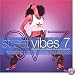 Street Vibes Vol.7: 40 of the Smoothest Sharpest Sounds