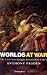 Worlds at War: The 2,500 - Year Struggle Between East and West