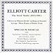 Music : The Music of Elliott Carter, Vol. 1: Vocal Works (1975-1981)