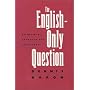The English-Only Question: An Official Language for Americans?