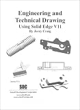 Engineering and Technical Drawing Using Solid Edge Version 11