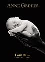 Anne Geddes Until Now 2001 Calendar (Anne Geddes)