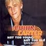 Not Too Young Not Too Old
