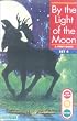 By the Light of the Moon