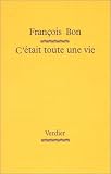 C'�tait toute une vie