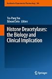Histone Deacetylases: the Biology and Clinical Implication (Handbook of Experimental Pharmacology)