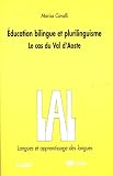 Education bilingue et plurilinguisme des langues : Le cas du Val d\'Aoste