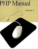 PHP Manual, Volume 1