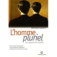 L'homme pluriel : Les ressorts de l'action