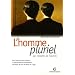 L'homme pluriel : Les ressorts de l'action