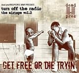 Get Free Or Die Trying