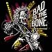 Bad To The Bone Adult T-Shirt