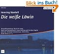 Die wei�e L�win. 3 CDs.