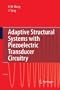 Adaptive Structural Systems with Piezoelectric Transducer Circuitry