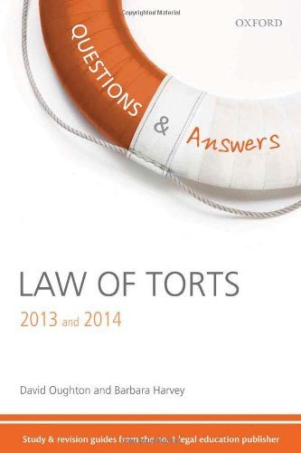 Q & A Revision Guide Law of Torts 2013 and 2014 (Questions & Answers (Oxford)) 7th edition by Oughton, David, Harvey, Barbara (2013) Paperback