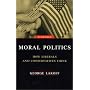 Moral Politics : How Liberals and Conservatives Think