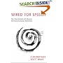 Wired for Speech: How Voice Activates and Advances the Human-computer Relationship
