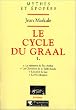 Le cycle du Graal, tome 1