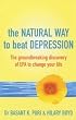 The Natural Way to Beat Depression: The Groundbreaking Discovery of EPA to Change Your Life