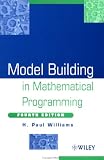 Model Building in Mathematical Programming, 4th Edition