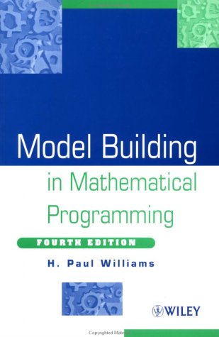 Model Building in Mathematical Programming, 4th Edition