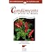 Guide des condiments et �pices du monde: 120 plantes condimentaires et leur utilisation