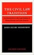 The Civil Law Tradition: An Introduction to the Legal Systems of Western Europe and Latin America