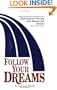 Follow your dreams: Eight steps for turning your dreams into reality