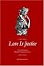 Search : Love Is Justice: An Exploration into Mankind's Fundamental Nature