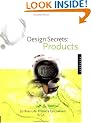 Design Secrets: Products: 50 Real-Life Projects Uncovered (Design Secrets Series)