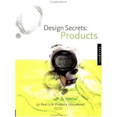 Design Secrets: Products: 50 Real-Life Projects Uncovered (Design Secrets Series)