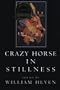 Crazy Horse In Stillness (American Poets Continuum)